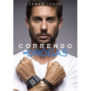 Livro Correndo das Drogas - Cleber Isbin