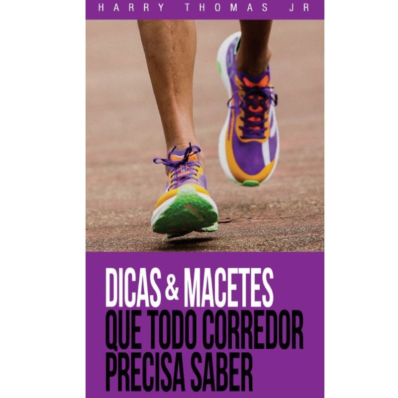 Livro-Dicas---Macetes-que-todo-corredor-precisa-saber---Book-do-Harry